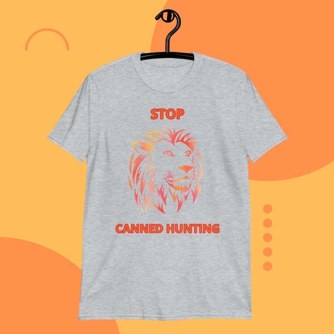 STOP CANNED LION HUNTING UNISEX T-SHIRT